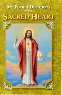 My Pocket Book of Devotions to the Sacred Heart di Catholic Book Publishing Corp edito da CATHOLIC BOOK PUB CORP