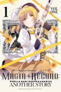 Magia Record: Puella Magi Madoka Magica Another Story, Vol. 1 di Magica Quartet edito da Little, Brown & Company