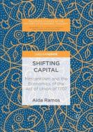 Shifting Capital di Aida Ramos edito da Springer Nature Switzerland Ag