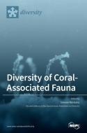 Diversity Of Coral-associated Fauna edito da Mdpi Ag