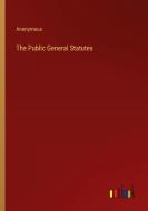 The Public General Statutes di Anonymous edito da Outlook Verlag