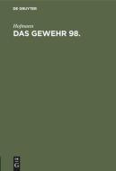 Das Gewehr 98. di Hofmann edito da De Gruyter