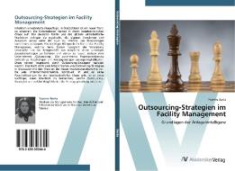Outsourcing-Strategien im Facility Management di Yvonne Barta edito da AV Akademikerverlag