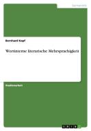 Wortinterne literarische Mehrsprachigkeit di Bernhard Kopf edito da GRIN Publishing