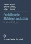 Funktionelle Elektrostimulation di Baker, Benton, Bowman, Waters edito da Steinkopff