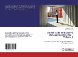 Global Trade and Exports Management Finance - Volume I di Isidore B. Temba, Msaki Juda Leonard edito da LAP Lambert Academic Publishing