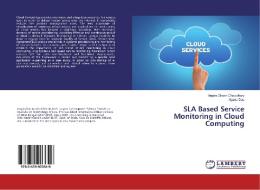 SLA Based Service Monitoring in Cloud Computing di Angira Ghosh Chowdhury, Ajanta Das edito da LAP Lambert Academic Publishing