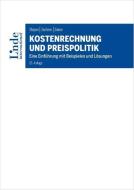 Kostenrechnung und Preispolitik di Adolf Stepan, Josef Zechner, Anton Zeiner edito da Linde Verlag