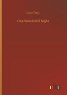 One Wonderful Night di Louis Tracy edito da Outlook Verlag