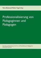 Professionalisierung von Pädagoginnen und Pädagogen edito da Books on Demand
