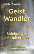 GeistWandler di Günter Skwara edito da Books on Demand