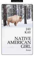 Native American Girl di Jay Kay edito da Books on Demand