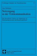 Netzzugang in der Telekommunikation edito da Nomos Verlagsges.MBH + Co