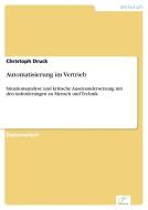 Automatisierung im Vertrieb di Christoph Druck edito da Diplom.de