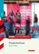 Stark in Schularbeiten Mathematik - Österreich Prozentrechnen 2.-4. Klasse edito da Stark Verlag GmbH