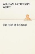 The Heart of the Range di William Patterson White edito da tredition