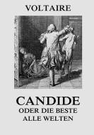 Candide oder die Beste aller Welten di Voltaire edito da Jazzybee Verlag