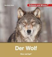Der Wolf di Barbara Rath edito da Hase und Igel Verlag GmbH