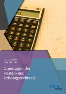Grundlagen der Kosten- und Leistungsrechnung di Lutz Völker, Jörg Herold edito da disserta verlag