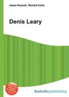 Denis Leary di Jesse Russell, Ronald Cohn edito da Book On Demand Ltd.