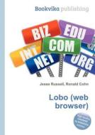 Lobo (web Browser) edito da Book On Demand Ltd.