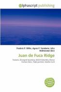 Juan De Fuca Ridge edito da Vdm Publishing House