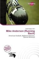 Mike Anderson (running Back) edito da Duct Publishing