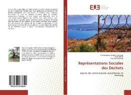 Représentations Sociales des Déchets di Christophine Donfack Dongmo, Esoh Elame, Kuntjem Daouda edito da Editions universitaires europeennes EUE