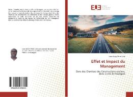 Effet et Impact du Management di Leon Ngoy Pene Luka edito da Editions universitaires europeennes EUE