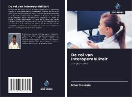 De rol van interoperabiliteit di Izhar Hussain edito da Uitgeverij Onze Kennis