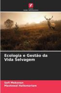 Ecologia e Gestão da Vida Selvagem di Sefi Mekonen, Mastewal Hailemariam edito da Edições Nosso Conhecimento