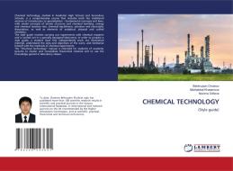 CHEMICAL TECHNOLOGY di Bekhruzjon Omanov, Mukhabbat Khatamova, Nozima Odilova edito da LAP LAMBERT Academic Publishing