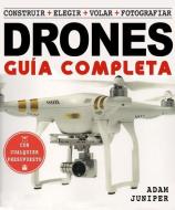 La guía completa de drones : construir, elegir, volar, fotografiar di Adam Juniper edito da Editorial Acanto S.A.