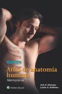 Rohen. Atlas De Anatomia Humana di Joel A. Vilensky, Leslie A. Hoffman, Johannes W. Rohen edito da Lippincott Williams & Wilkins