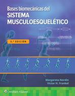 Bases Biomecanicas Del Sistema Musculoesqueletico di Margareta Nordin, Victor H. Frankel edito da Ovid Technologies