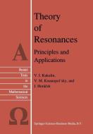 Theory of Resonances di J. Horácek, V. M. Krasnopolsky, V. I. Kukulin edito da Springer Netherlands