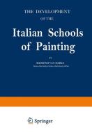 The Development of the Italian Schools of Painting di Raimond Marle edito da Springer Netherlands