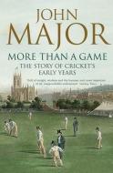 More Than A Game di John Major edito da HarperCollins Publishers