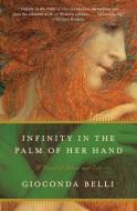 Infinity in the Palm of Her Hand: A Novel of Adam and Eve di Gioconda Belli edito da HARPERCOLLINS