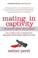 Mating in Captivity di Esther Perel edito da HARPER PAPERBACKS