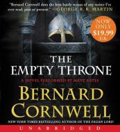 The Empty Throne Low Price CD di Bernard Cornwell edito da HarperAudio