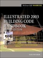 Illustrated 2003 Building Code Handbook di Terry L. Patterson edito da Mcgraw-hill Education - Europe