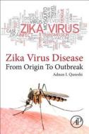 Zika Virus di Adnan Quereshi edito da Elsevier LTD, Oxford