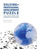 Solving The Professional Development Puzzle di Robert M. Sherfield, Patricia Moody edito da Pearson Education (us)