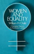 Women and Equality di William H. Chafe edito da Oxford University Press Inc