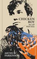 Chicken Boy di Arthur Parkinson edito da Penguin Books Ltd