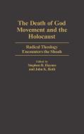 Death of God Movement and the Holocaust edito da Greenwood Press