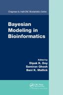 Bayesian Modeling In Bioinformatics edito da Taylor & Francis Ltd