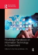 Routledge Handbook On Information Technology In Government edito da Taylor & Francis Ltd