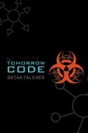 The Tomorrow Code di Brian Falkner edito da RANDOM HOUSE